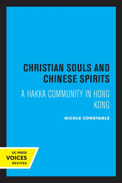 Christian Souls and Chinese Spirits: A Hakka Community Hong Kong