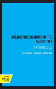 Title: Oceanic Observations of the Pacific 1952: The NORPAC Atlas, Author: Scripps Institution of Oceanography