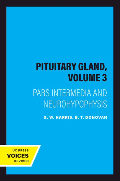 The Pituitary Gland, Volume 3: Pars Intermedia and Neurohypophysis