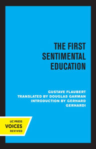 Title: The First Sentimental Education, Author: Gustave Flaubert