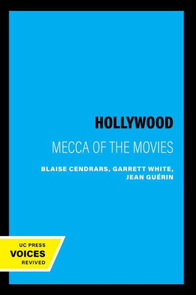 Hollywood: Mecca of the Movies