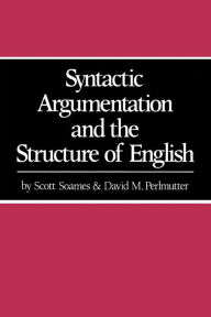 Title: Syntactic Argumentation and the Structure of English, Author: Scott Soames