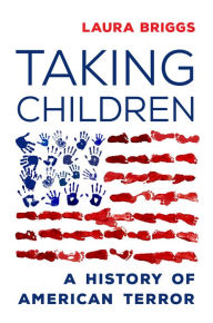 Free torrent pdf books download Taking Children: A History of American Terror 