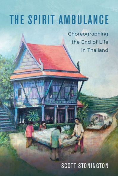 the Spirit Ambulance: Choreographing End of Life Thailand