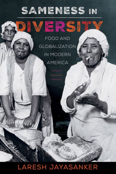 Sameness Diversity: Food and Globalization Modern America