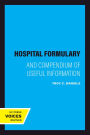 Hospital Formulary: And Compendium of Useful Information