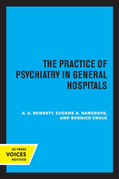 The Practice of Psychiatry General Hospitals