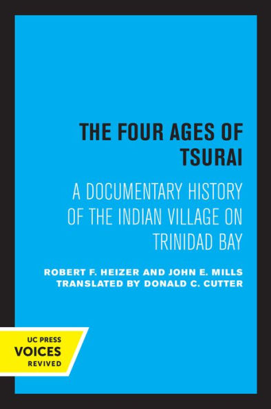 the Four Ages of Tsurai: A Documentary History Indian Village on Trinidad Bay