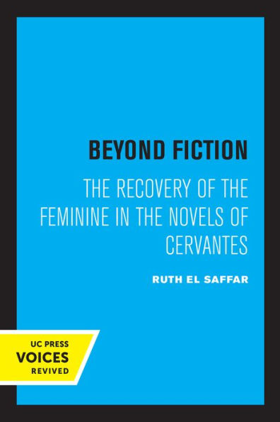Beyond Fiction: the Recovery of Feminine Novels Cervantes