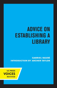Title: Advice on Establishing a Library, Author: Gabriel Naude