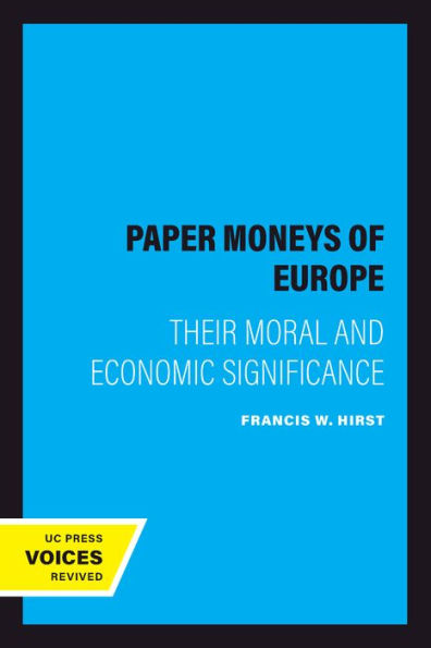 The Paper Moneys of Europe: Their Moral and Economic Significance