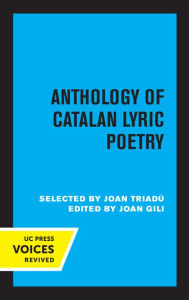 Title: Anthology of Catalan Lyric Poetry, Author: Joan Gili