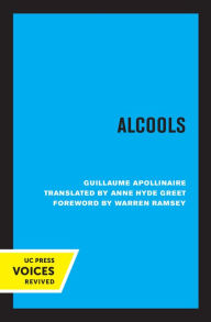 Title: Alcools, Author: Guillaume Apollinaire