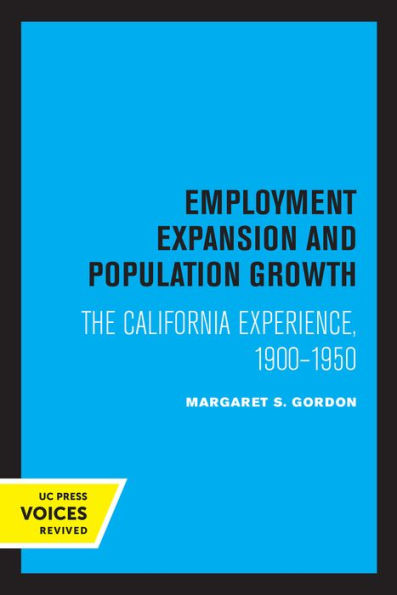 Employment Expansion and Population Growth: The California Experience, 1900-1950