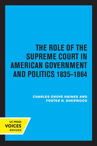 The Role of the Supreme Court in American Government and Politics, 1835-1864