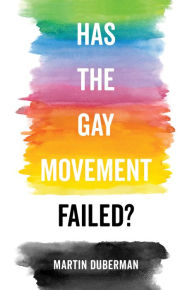 Has the Gay Movement Failed?