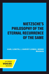 Title: Nietzsche's Philosophy of the Eternal Recurrence of the Same, Author: Karl Lowith