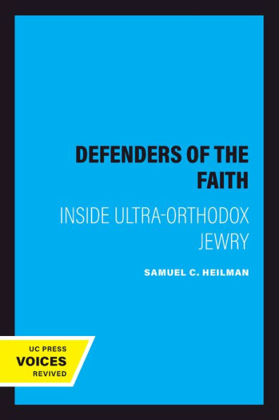 Defenders of the Faith: Inside Ultra-Orthodox Jewry