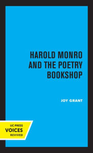 Title: Harold Monro and the Poetry Bookshop, Author: Joy  Grant