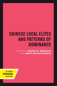 Title: Chinese Local Elites and Patterns of Dominance, Author: Joseph W. Esherick