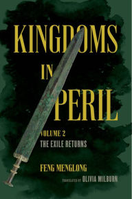 Title: Kingdoms in Peril, Volume 2: The Exile Returns, Author: Olivia Milburn