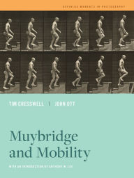 Title: Muybridge and Mobility, Author: Tim Cresswell