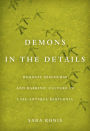 Demons in the Details: Demonic Discourse and Rabbinic Culture in Late Antique Babylonia