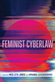 Free ebooks to download uk Feminist Cyberlaw 9780520388543