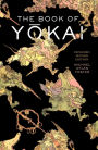 The Book of Yokai, Expanded Second Edition: Mysterious Creatures of Japanese Folklore