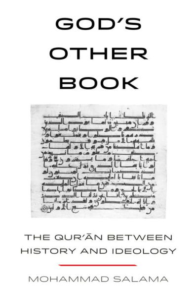 God's Other Book: The Qur'an between History and Ideology