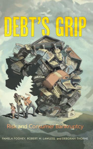 Free book downloads for mp3 players Debt's Grip: Risk and Consumer Bankruptcy RTF PDB DJVU 9780520394148