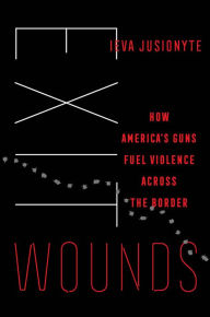 German ebook free download Exit Wounds: How America's Guns Fuel Violence across the Border