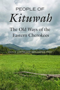 Iphone ebooks free download People of Kituwah: The Old Ways of the Eastern Cherokees
