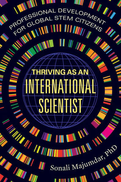 Thriving as an International Scientist: Professional Development for Global STEM Citizens