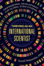 Thriving as an International Scientist: Professional Development for Global STEM Citizens
