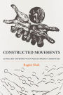 Constructed Movements: Extraction and Resistance in Mexican Migrant Communities
