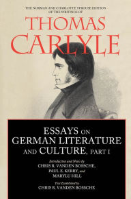 Title: Essays on German Literature and Culture Part I, Author: Chris Ramon Vanden Bossche