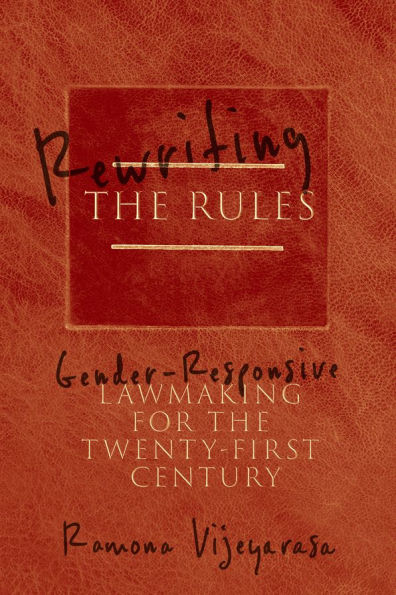 Rewriting the Rules: Gender-Responsive Lawmaking for the Twenty-First Century