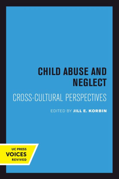 Child Abuse and Neglect: Cross-Cultural Perspectives