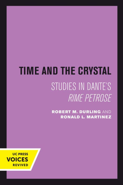 Time and the Crystal: Studies in Dante's Rime petrose