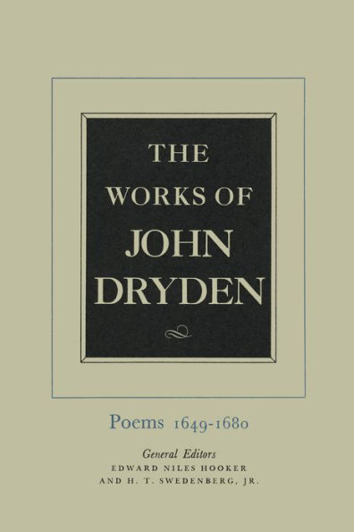 The Works of John Dryden, Volume I: Poems, 1649-1680