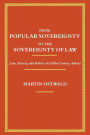 From Popular Sovereignty to the Sovereignty of Law: Law, Society, and Politics in Fifth-Century Athens