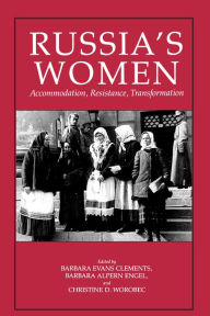 Title: Russia's Women: Accommodation, Resistance, Transformation, Author: Barbara Evans Clements