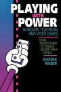 Playing with Power in Movies, Television, and Video Games: From Muppet Babies to Teenage Mutant Ninja Turtles