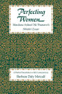 Perfecting Women: Maulana Ashraf 'Ali Thanawi's <i>Bihishti Zewar</i>