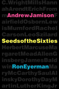 Title: Seeds of the Sixties, Author: Andrew Jamison