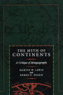 The Myth of Continents: A Critique of Metageography