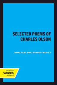 Title: Selected Poems of Charles Olson, Author: Charles Olson