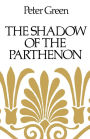 The Shadow of the Parthenon: Studies in Ancient History and Literature