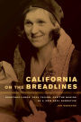 California on the Breadlines: Dorothea Lange, Paul Taylor, and the Making of a New Deal Narrative